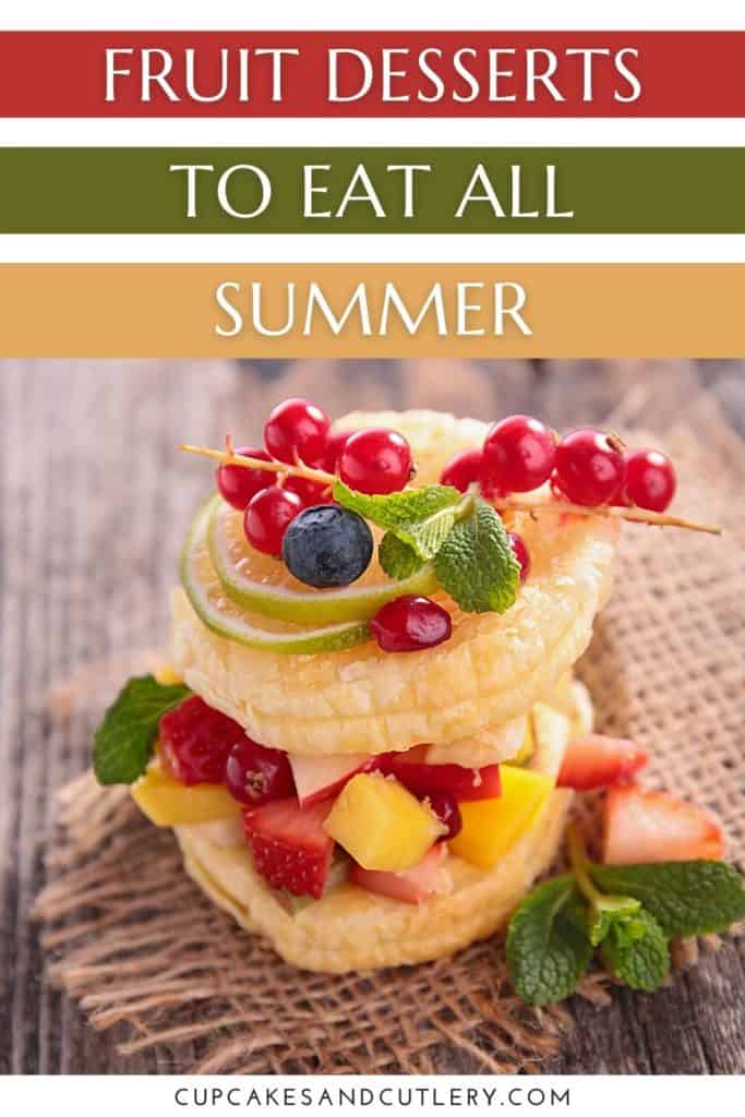 Fresh Fruit Desserts to Eat All Summer.