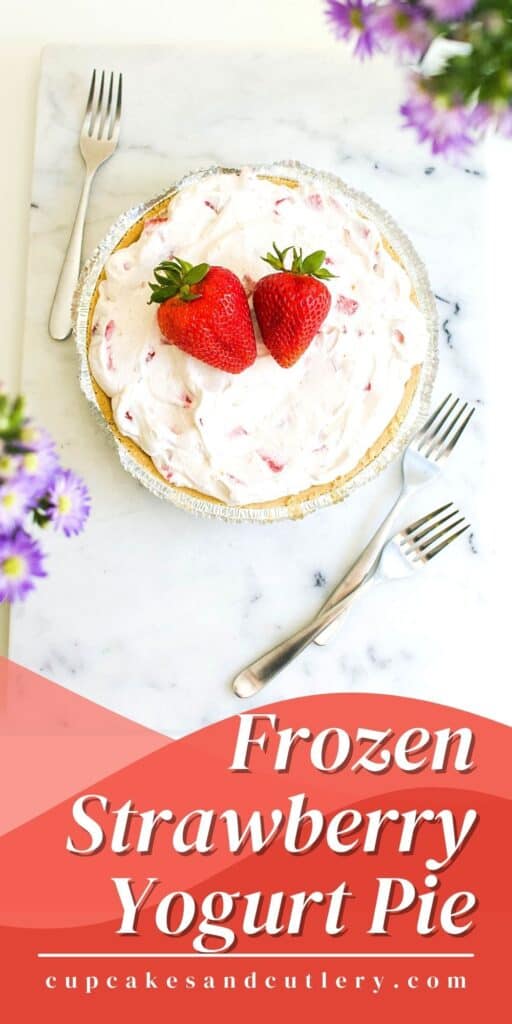 Pinnable image of Frozen Strawberry Yogurt Pie.