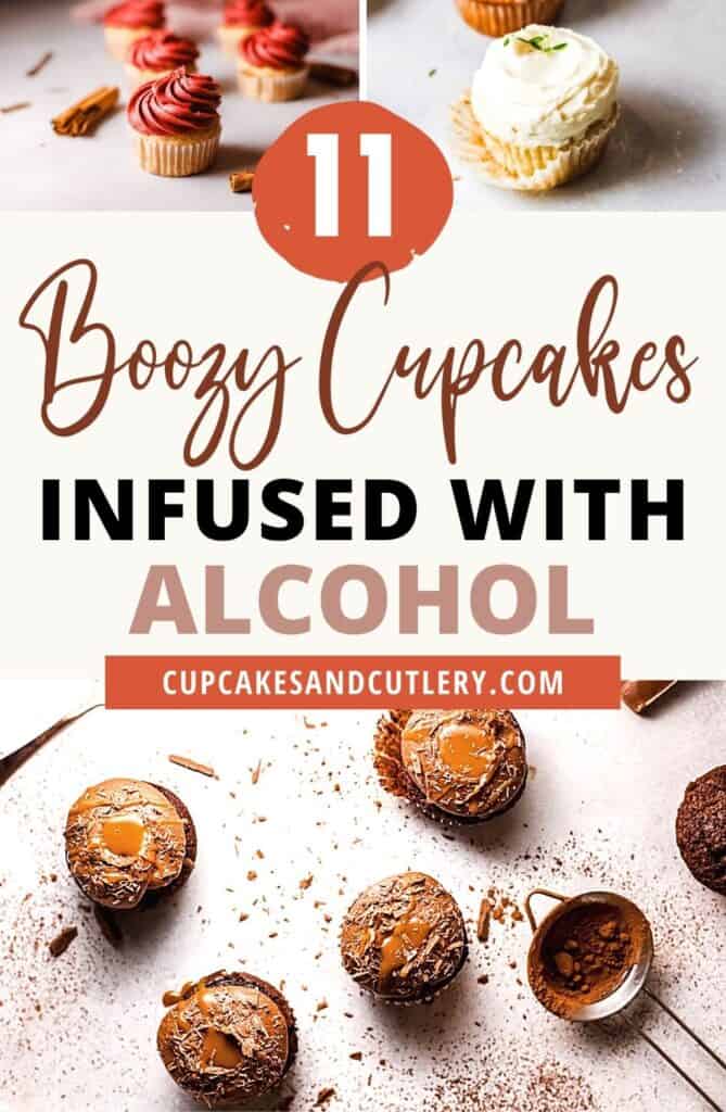 Collage of boozy cupcakes infused with your favorite liquor for a fun dessert.