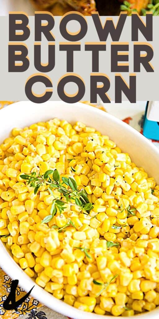 Close up of buttered corn recipe with a fresh sprig of thyme on top.