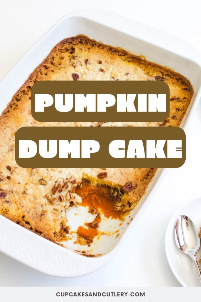 A pumpkin dump cake in a baking dish with text over it.