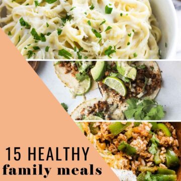 Collage of healthy dinner recipes to make for the family.