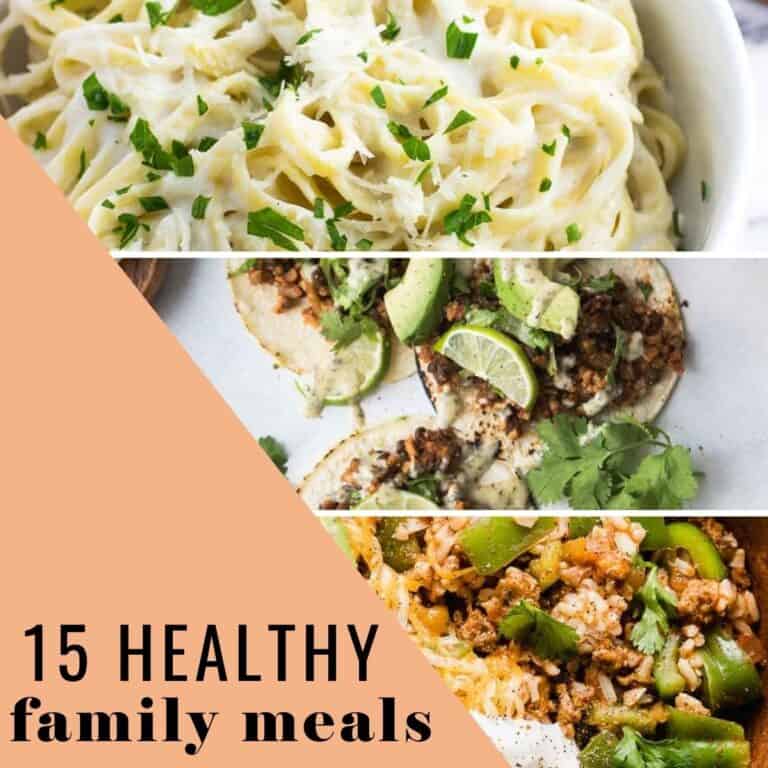 Simple Healthy Family Meals and Dinner Ideas