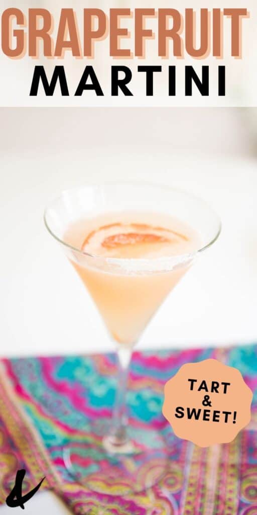 Close up of a martini glass with a grapefruit martini with text around it.