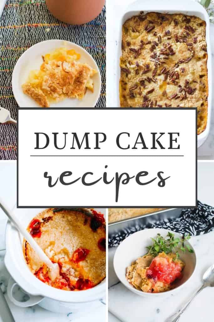 Collage of easy dump cakes with a text box over it that says "Dump Cake Recipes".