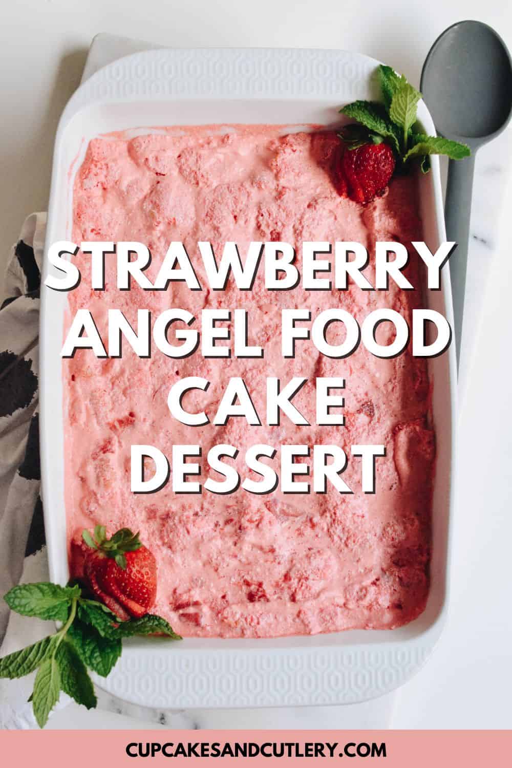 Best Strawberry Angel Food Cake Dessert Recipe (4 Ingredients)