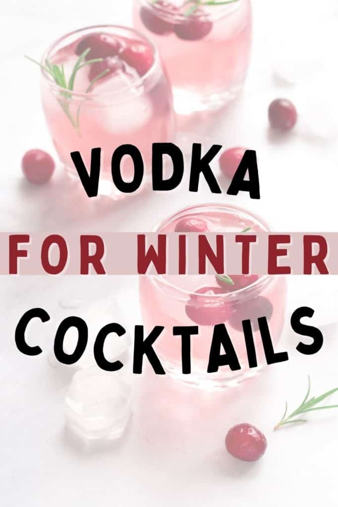 15 Winter Vodka Cocktails to Try Now Cupcakes and Cutlery