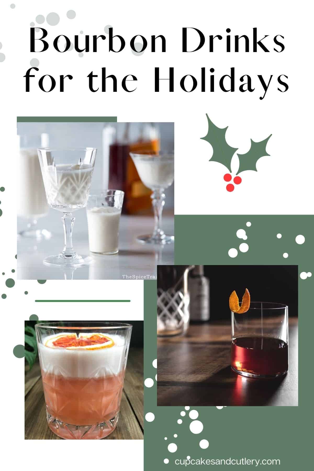 Collage of bourbon cocktails to make for holiday gatherings. 