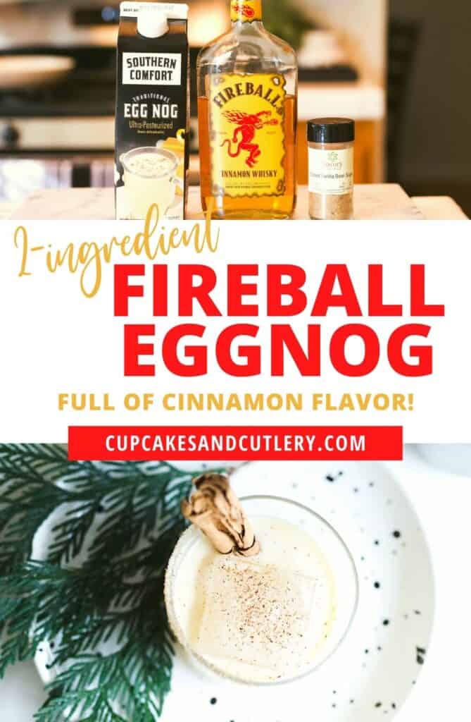 Collage of pictures of ingredients and Fireball Eggnog cocktail.