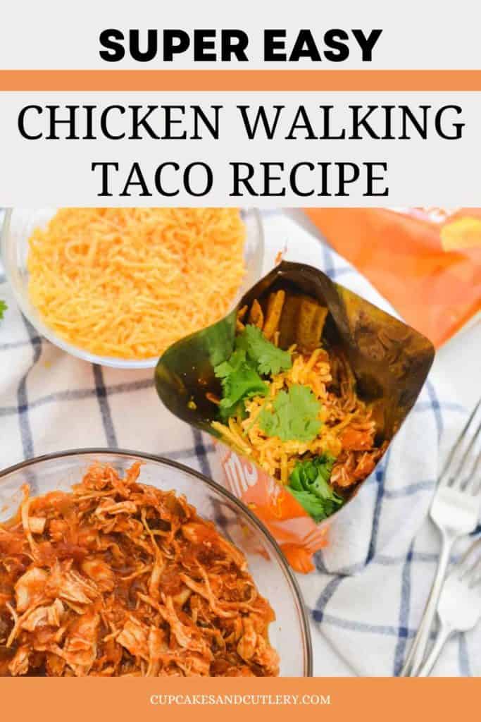 Text - super easy chicken walking taco recipe with a bag of chips open and topped with shredded chicken and bowls of ingredients next to it.