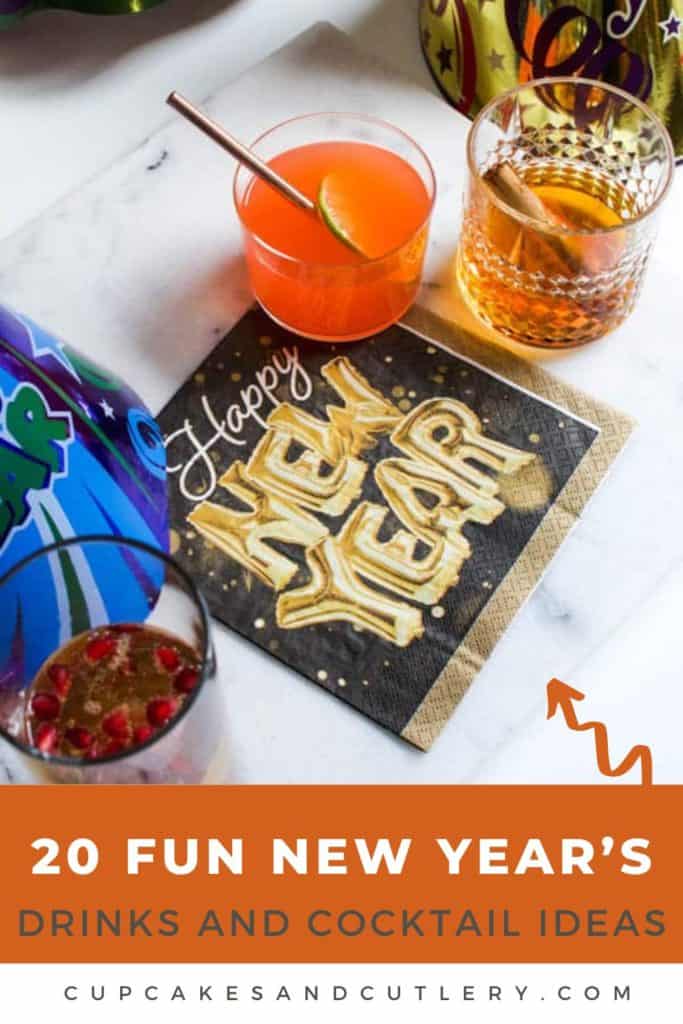 Text - 20 Fun New Year's Drinks and Cocktail Ideas over an image with a Happy New Year napkin, a party had and two cocktails.