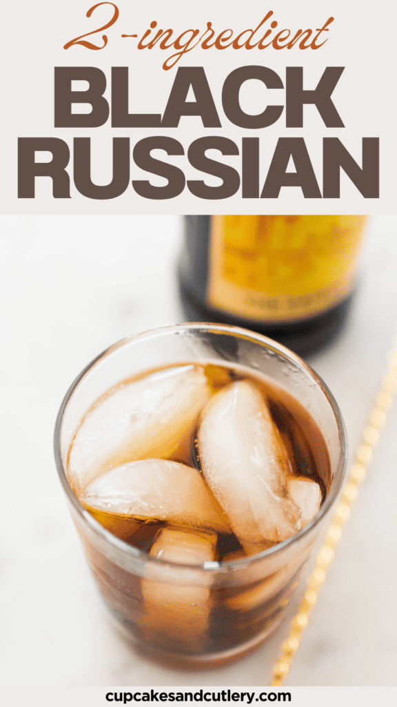 Text: 2-ingredient Black Russian with an image of a cocktail on a table next to a bottle of Kahlua.