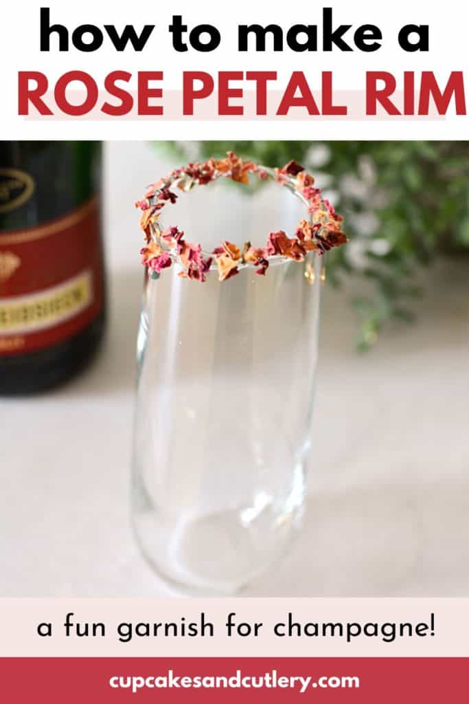 Text - how to make a rose petal rim, a fun garnish for champagne over an image of a stemless champagne flute with a dried rose petal rim.