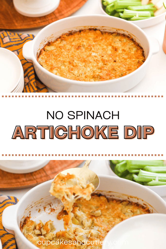 Text: No spinach artichoke dip with two images of the hot dip in a baking dish.