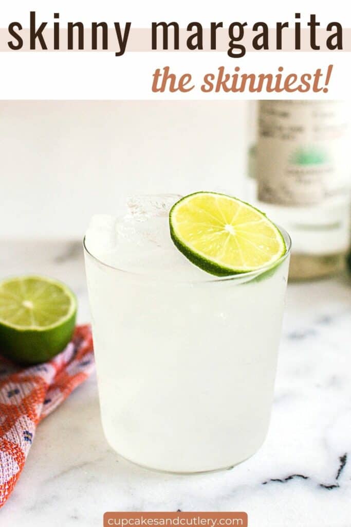 Text - Skinny margarita, the skinniest! With an image of a margarita in a glass on a counter with a lime wheel.