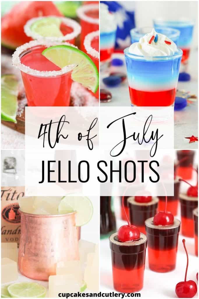 Images of Jello Shots with text over it that says "4th of July Jello Shots"