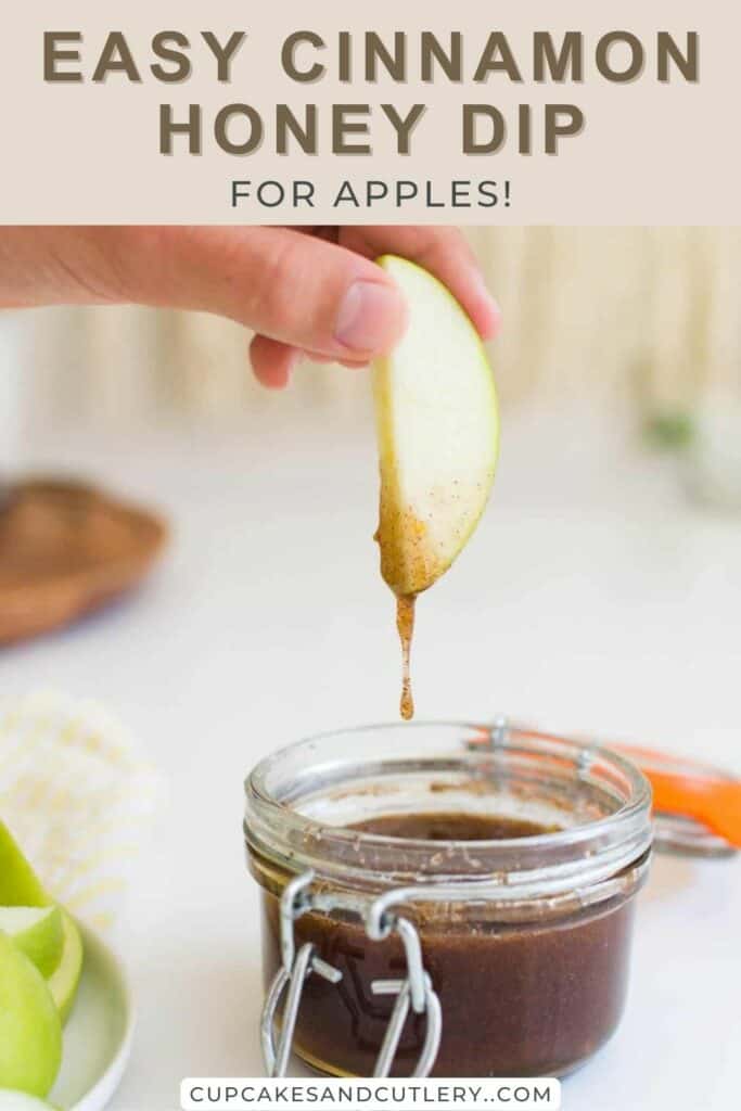 Text - Easy Cinnamon Honey Dip for Apples with a hand holding a green apple slice over a jar dripping with honey dip.