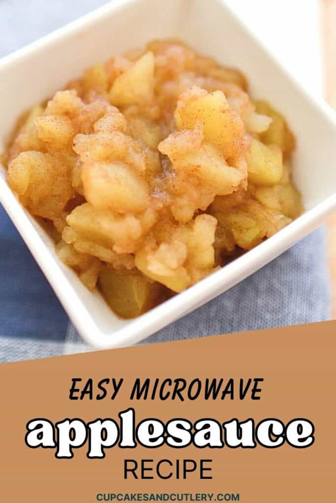 Text: Easy Microwave Applesauce Recipe with a small white bowl holding apple sauce that has been made in the microwave.