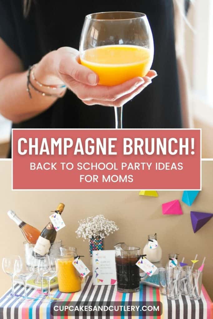 Text: Champagne Brunch! back to school party ideas for moms with an image of a mom holding a mimosa and a party table with coffee and mimosa bar.