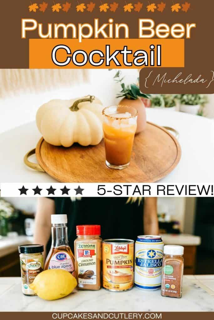 Text: Pumpkin Beer Cocktail, 5 star review with a photo of a beer cocktail on a table next to a white pumpkin and an image of the ingredients needed to make it.