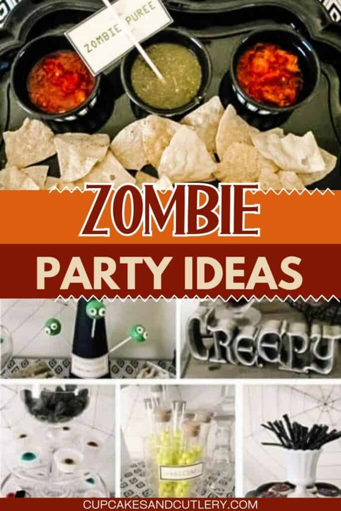 Text: Zombie Party Ideas with a collage of images for a kid friendly zombie party.