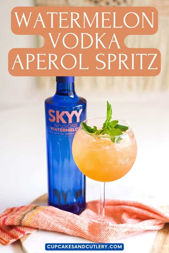 A blue bottle of Skyy Watermelon Vodka next to a cocktail in a spritz glass with text over it.