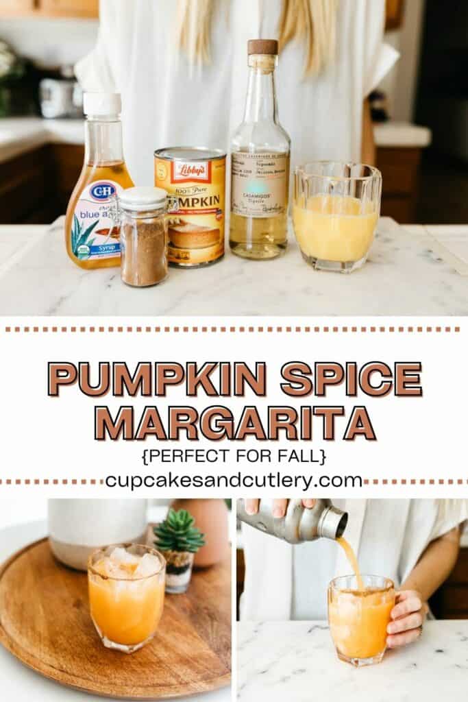 Text: Pumpkin Spice Margarita (perfect for fall), cupcakesandcutlery.com with an image of the ingredients needed as well as the finished cocktail in a glass and a woman pouring it into a glass from the shaker.