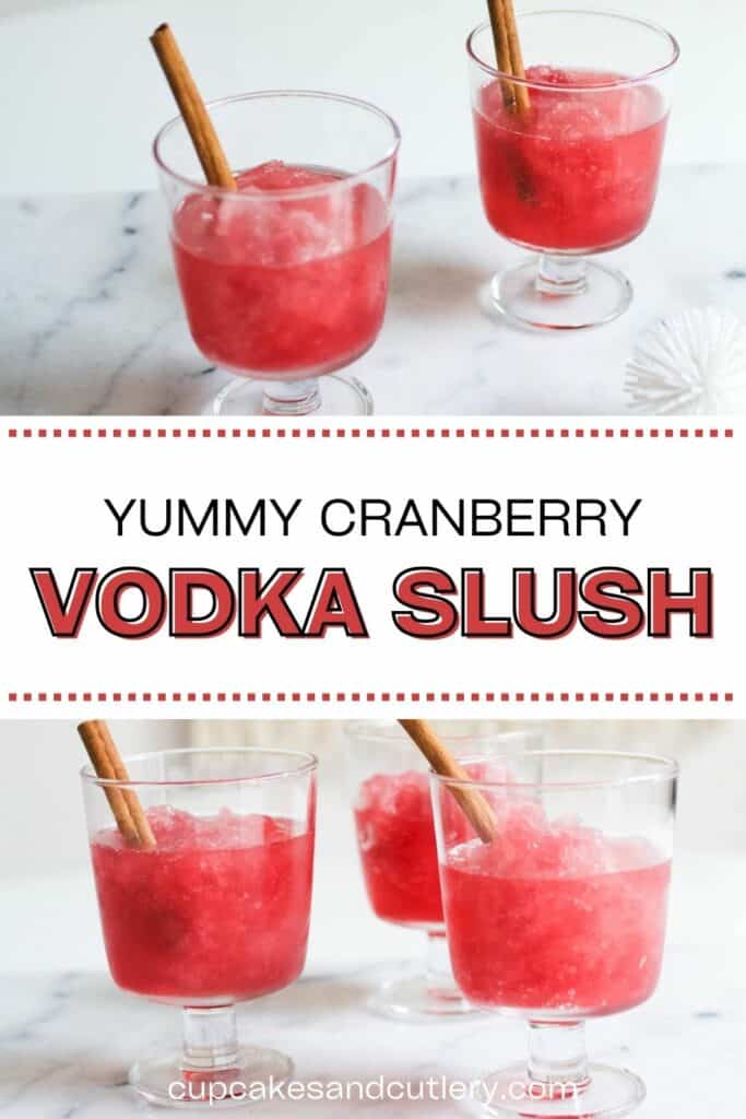 Text: Yummy Cranberry Vodka Slush with footed glasses holding a frozen cocktail made from spiced cranberry juice and vodka.