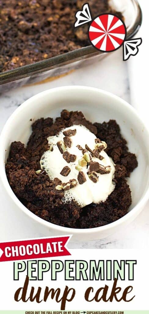 Text: Chocolate Peppermint Dump Cake with a bowl of a serving of a festive Christmas dessert.