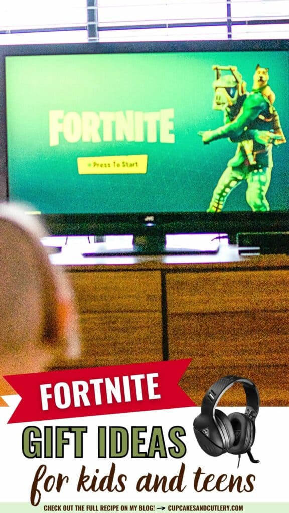 Text: Fortnite gift ideas for kids and teens with an image of fortnite on a tv screen and a pair of headphones.