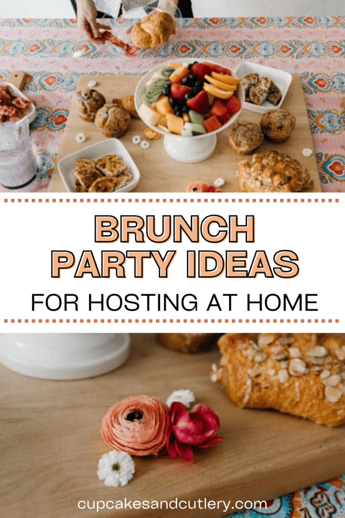 Text: Brunch party ideas for hosting at home with images of food on a table for a brunch party.