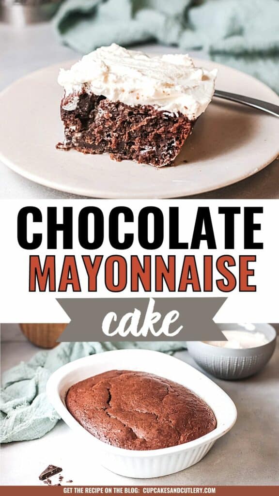 Text: Chocolate Mayonnaise Cake with a piece of cake on a white dessert plate with a white baking dish of the cake.