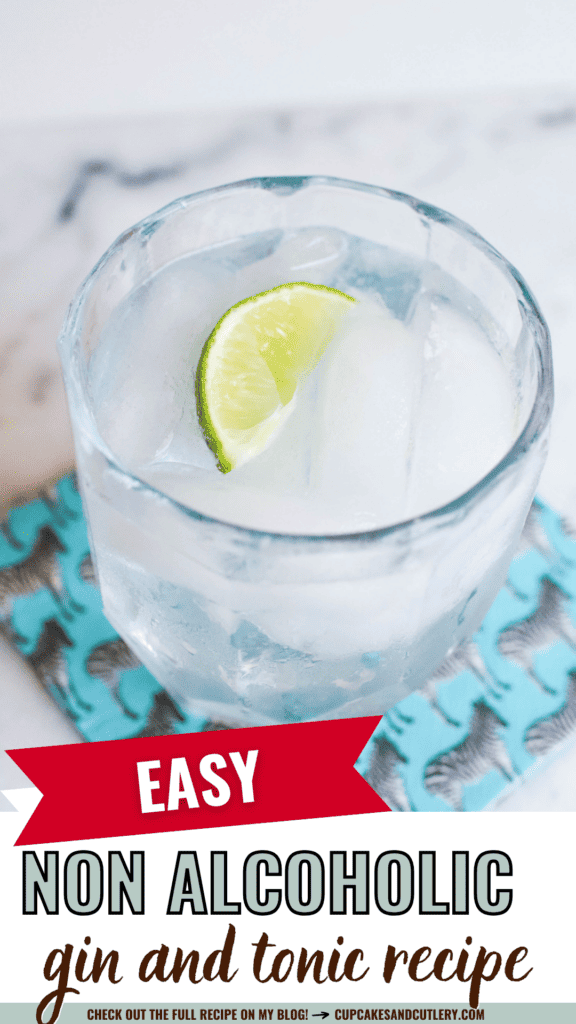 Text: Easy Non-Alcoholi Gin and Tonic recipe with a cocktail glass topped with a lime garnish.