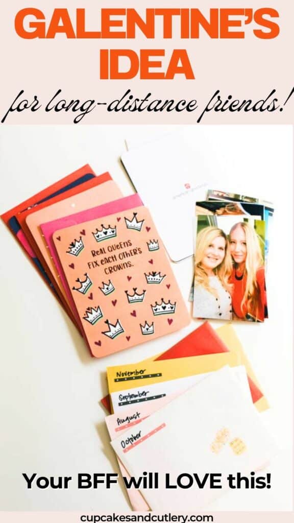 Text: Galentine's Idea for long distance friends with a stack of cards next to a stack of photos on a table.
