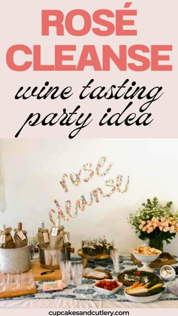 Text: Rose Cleanse wine tasting party idea with a party table for an at home wine tasting party.