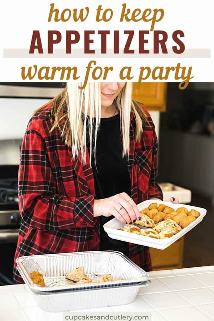 Text - How to keep appetizers warm for a party with a woman adding appetizers to a serving dish from a baking dish.