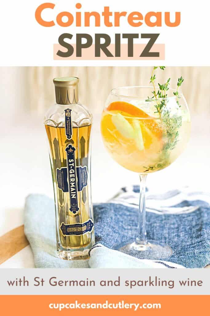 Text: Cointreau Spritze with St Germain and sparkling wine on top of an image of a bottle of St Germain next to a Cointreau spritz in a wine glass.