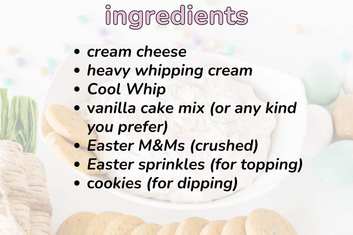 Text - Ingredients and a bulleted list of the ingredients needed to make a cream cheese dessert dip.