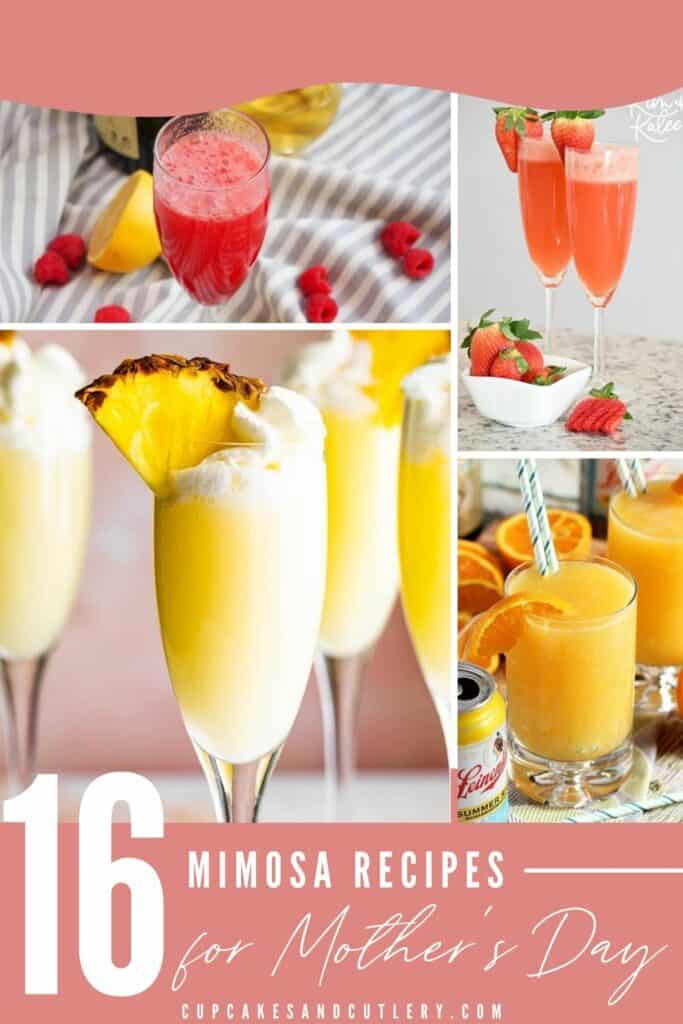 Text - 16 Mimosa Recipes for Mother's Day with 4 images of colorful mimosas.