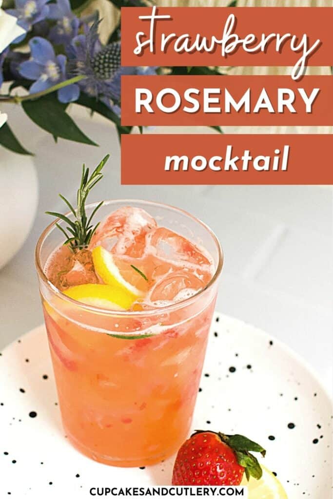Text: Strawberry Rosemary Mocktail over an image of a strawberry mocktail in a glass.