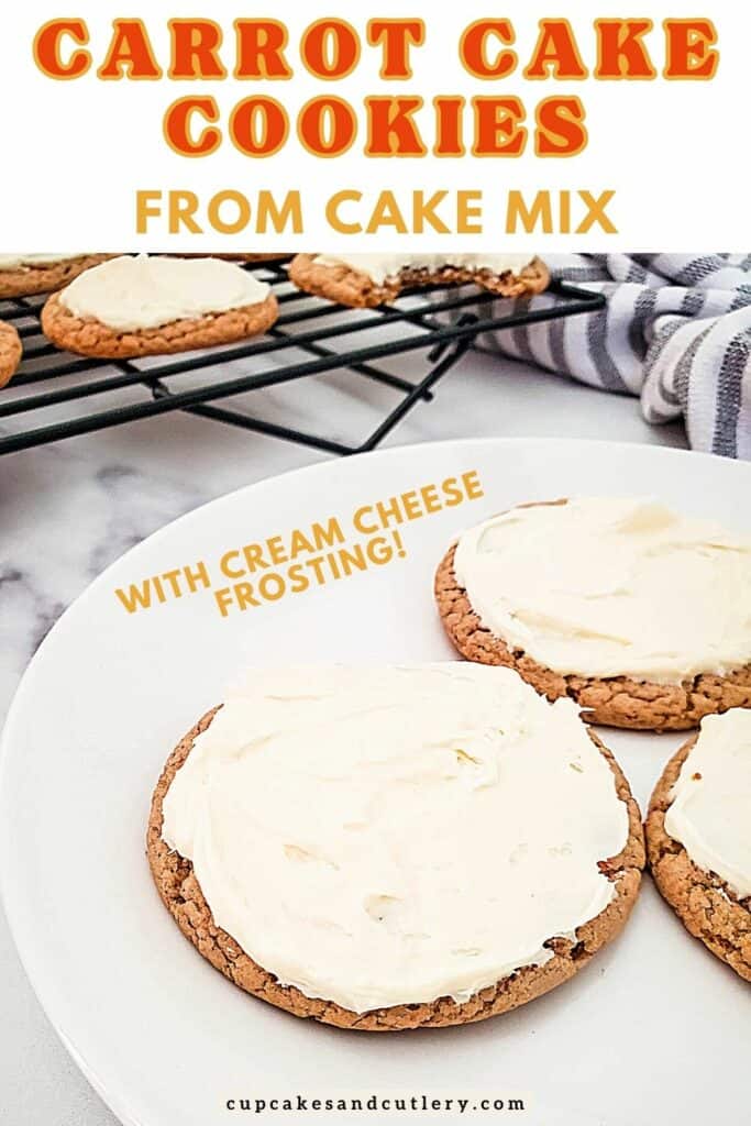 Text - Carrot. Cake Cookies from cake mix and cream cheese frosting with a close up of a cookie on a white plate.