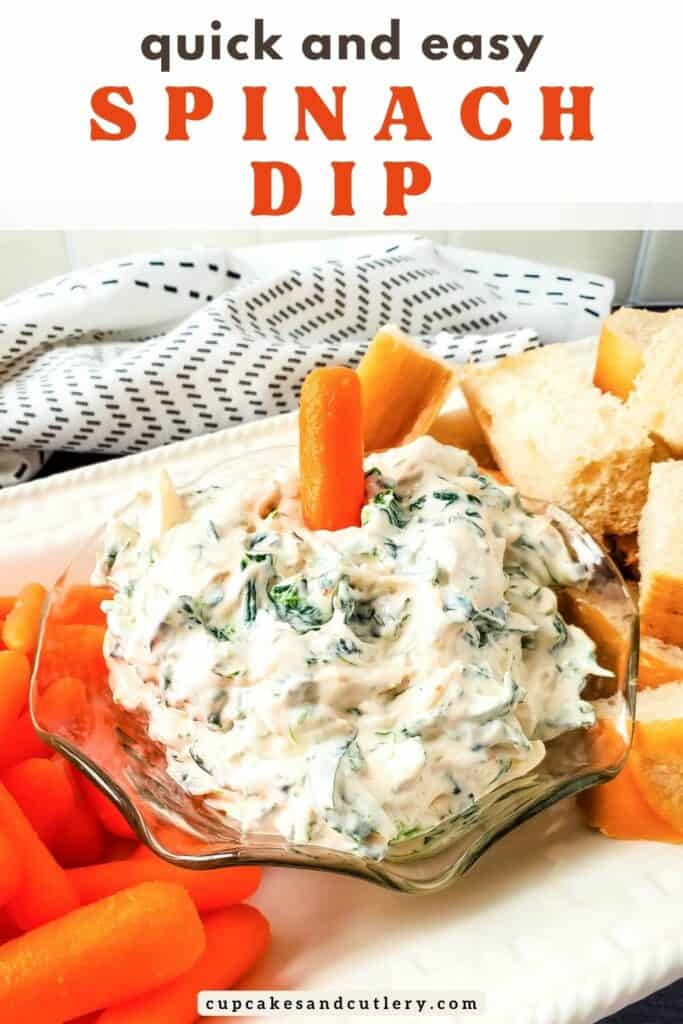 Text: Quick and easy spinach dip, above an image of spinach dip in a glass bowl.