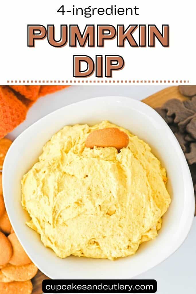 Text: 4-ingredient Pumpkin Dip with a white bowl holding a dessert dip made from pumpkin surrounded by cookies.