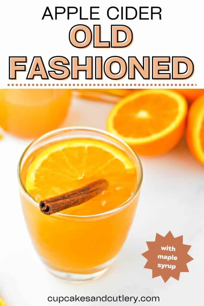 Apple Cider Old Fashioned garnished with an orange slice and a cinnamon stick.