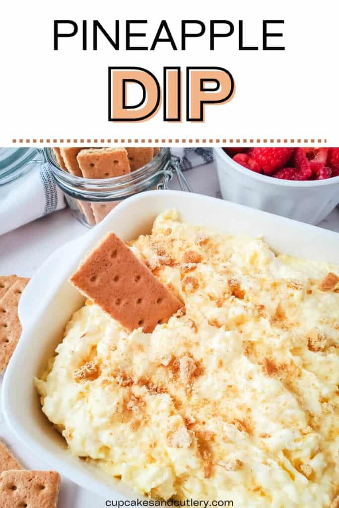 Text: Pineapple Dip with graham crackers and raspberries for dipping.