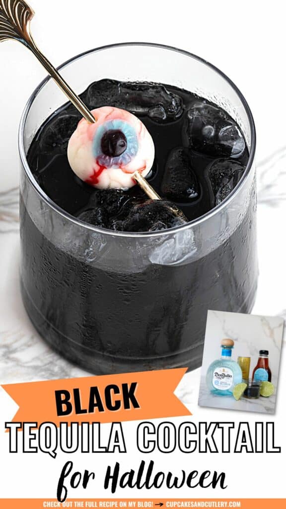 Text: Black Tequila Cocktail for Halloween with a close up of a black cocktail with a gummy eyeball garnish.