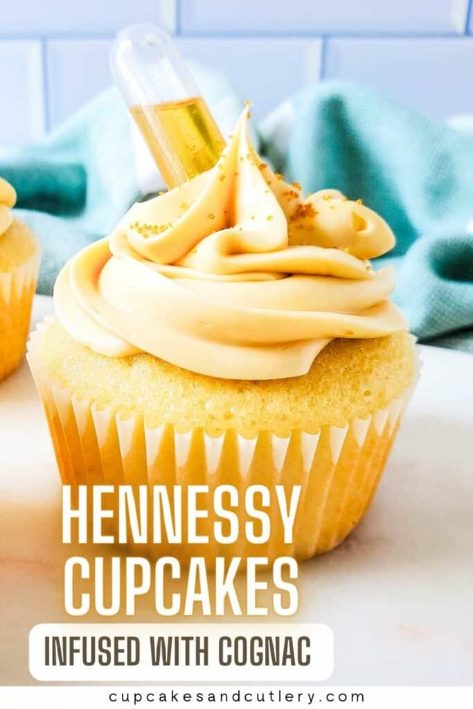 Text: Hennessey cupcakes infused with cognac with a close up of a frosting hennesey cupcake with a pipette sticking out of the frosting.