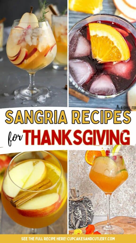 Text: Sangria Recipes for Thanksgiving with 4 different images of fall cocktails in a variety of glassware.