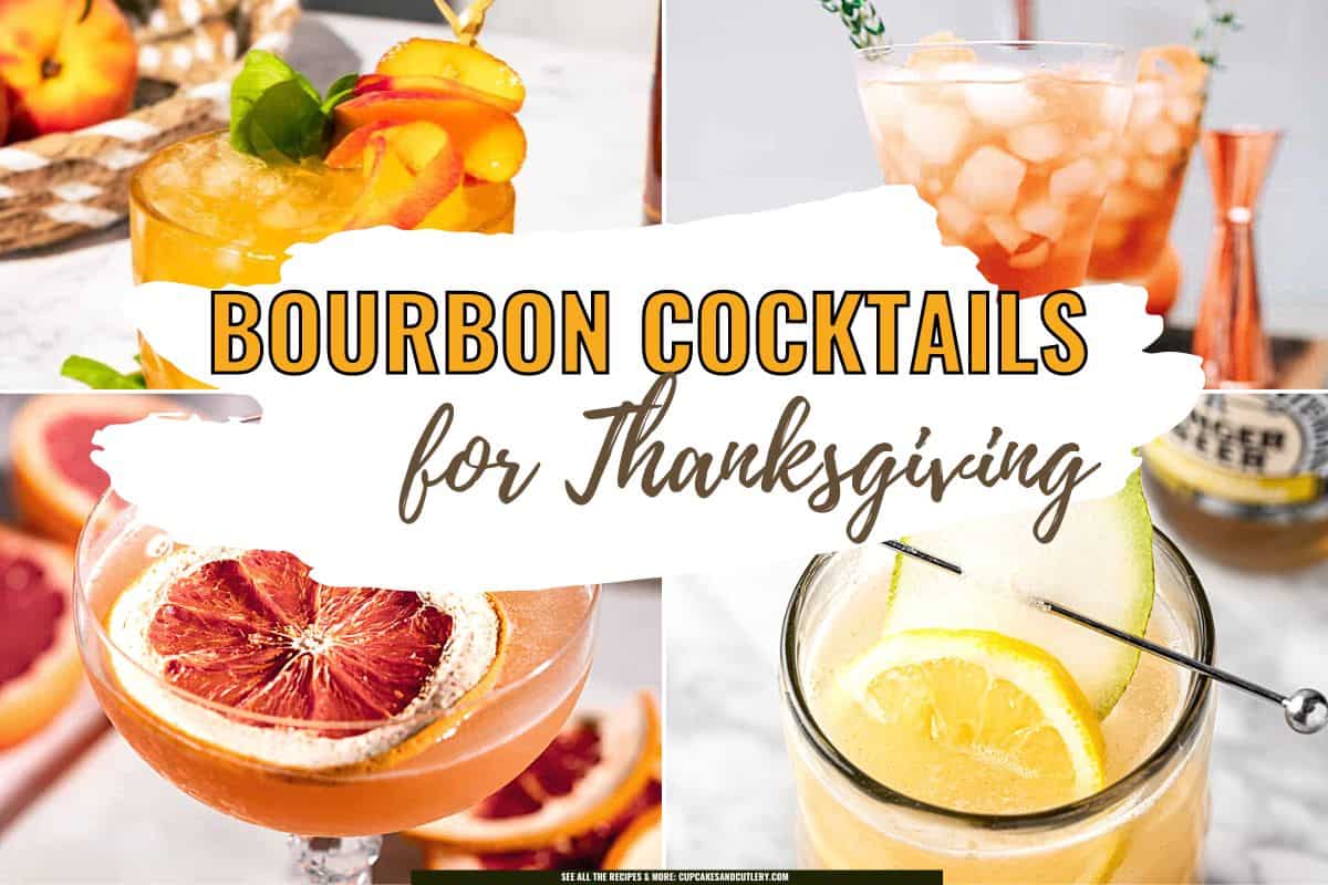 Text: Bourbon Cocktails with Thanksgiving over different cocktails in a variety of glassware. 