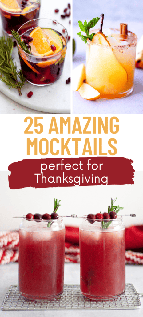 Text: 25 Amazing Mocktails Perfect for Thanksgiving with a variety of different drinks in images around the text.